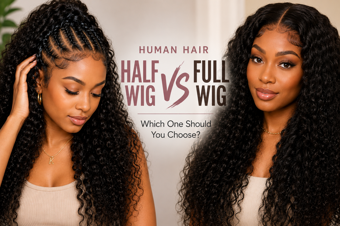 Human Hair Half Wig vs Full Wig: Which One Should You Choose?